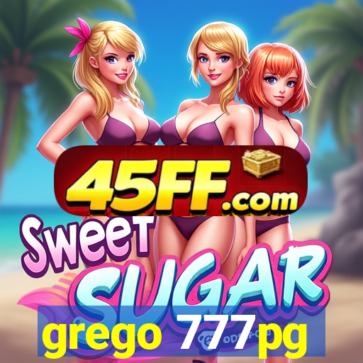 grego 777pg